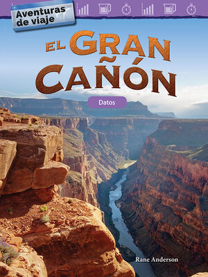 cover image of Aventuras de viaje: El Gran Cañón: Datos (Travel Adventures: The Grand Canyon: Data)